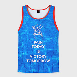 Мужская майка без рукавов Боль сегодня - победа завтра