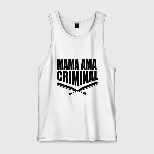 Мужская майка Mama ama criminal / Белый – фото 1