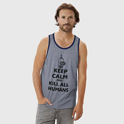 Майка мужская хлопок Keep Calm & Kill All Humans, цвет: синяя тельняшка — фото 2