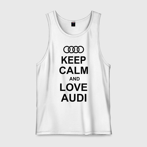 Мужская майка Keep Calm & Love Audi / Белый – фото 1