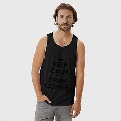 Майка мужская хлопок Keep Calm & Drink Coffee, цвет: черный — фото 2