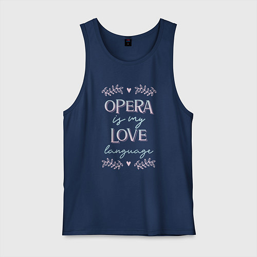 Мужская майка Opera is my love language hearts / Тёмно-синий – фото 1