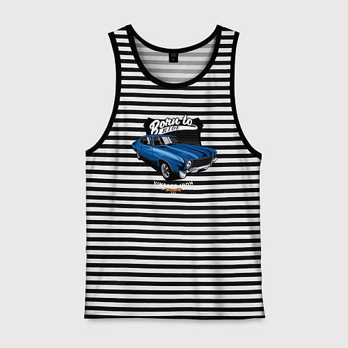 Мужская майка Рожденный водить авто / Черная тельняшка – фото 1