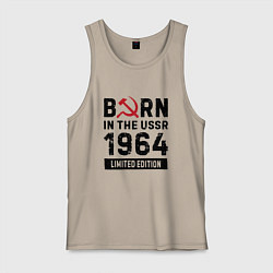Майка мужская хлопок Born In The USSR 1964 Limited Edition, цвет: миндальный