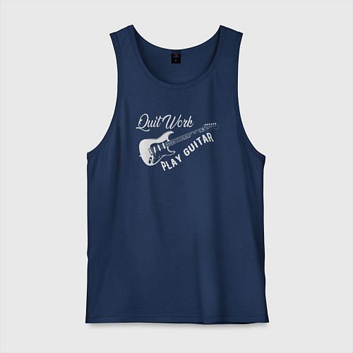 Мужская майка Бросай работу и играй на гитаре / Тёмно-синий – фото 1