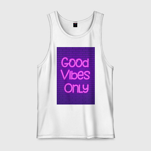 Мужская майка Неоновая надпись good vibes only и кирпичная стена / Белый – фото 1