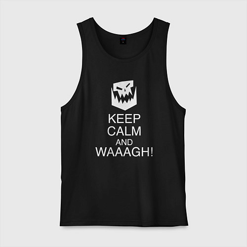 Мужская майка Warhammer keep calm and waaagh / Черный – фото 1