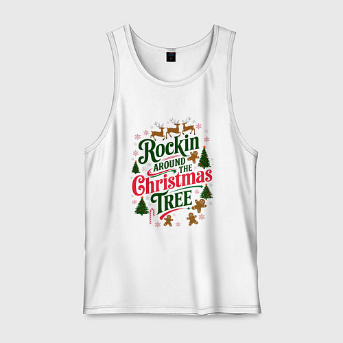 Мужская майка Новогодняя атмосфера rockin around the christmas t / Белый – фото 1