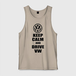 Майка мужская хлопок Keep Calm & Drive VW, цвет: миндальный