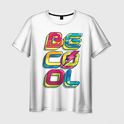 Футболка мужская Be Cool, цвет: 3D-принт