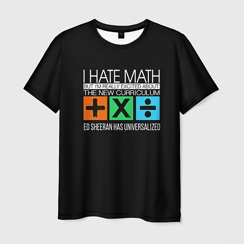 Мужская футболка Ed Sheeran: I hate math / 3D-принт – фото 1