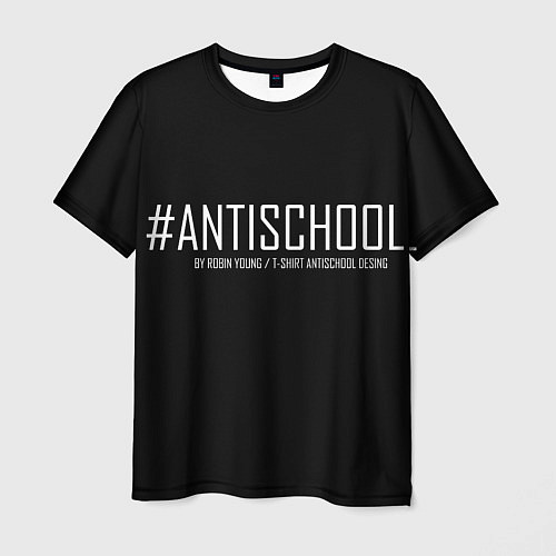 Мужская футболка #ANTISCHOOL / 3D-принт – фото 1