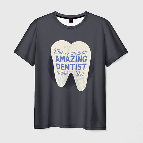 Мужская футболка Amazing Dentist / 3D-принт – фото 1