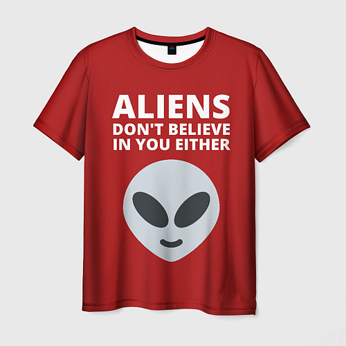 Мужская футболка Пришельцы не верят в людей / 3D-принт – фото 1