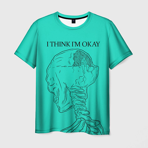 Мужская футболка I think Im okay / 3D-принт – фото 1