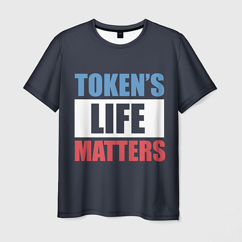 Мужская футболка TOKENS LIFE MATTERS / 3D-принт – фото 1