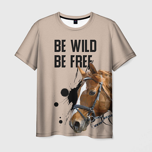 Мужская футболка Be wild be free / 3D-принт – фото 1