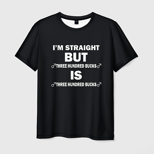 Мужская футболка IM STRAIGHT / 3D-принт – фото 1