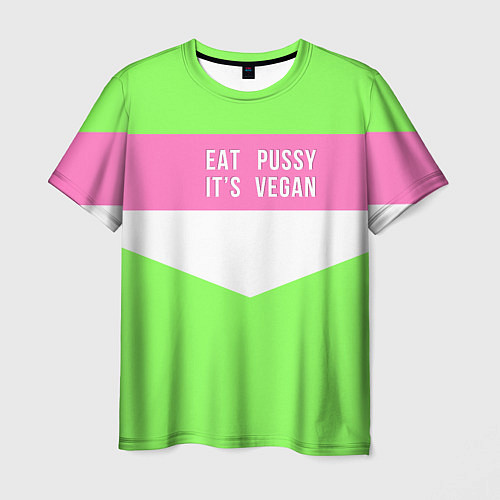 Мужская футболка Eat pussy Its vegan / 3D-принт – фото 1