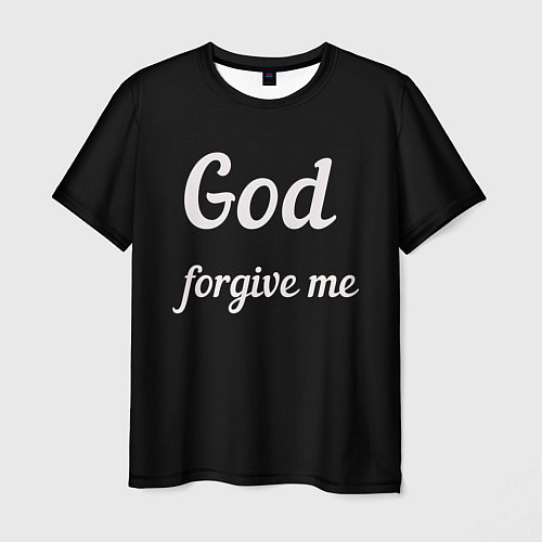 Мужская футболка Господи прости меня / 3D-принт – фото 1