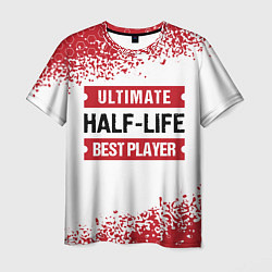 Футболка мужская Half-Life: красные таблички Best Player и Ultimate, цвет: 3D-принт