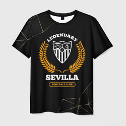 Футболка мужская Лого Sevilla и надпись Legendary Football Club на, цвет: 3D-принт