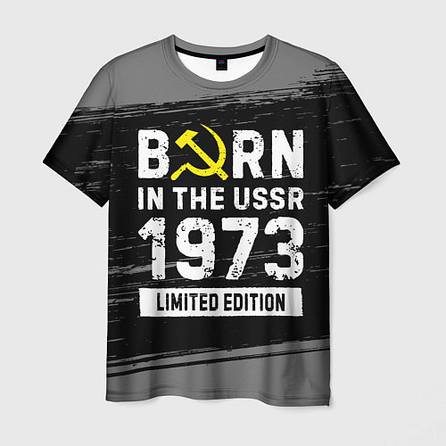 Мужская футболка Born In The USSR 1973 year Limited Edition / 3D-принт – фото 1