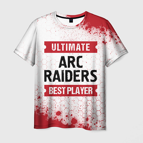 Мужская футболка ARC Raiders: Best Player Ultimate / 3D-принт – фото 1
