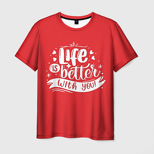 Мужская футболка Love is better with tou / 3D-принт – фото 1