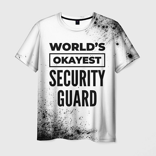 Мужская футболка Worlds okayest security guard - white / 3D-принт – фото 1