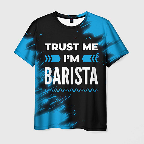 Мужская футболка Trust me Im barista dark / 3D-принт – фото 1