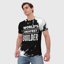 Футболка мужская Worlds okayest builder - dark, цвет: 3D-принт — фото 2