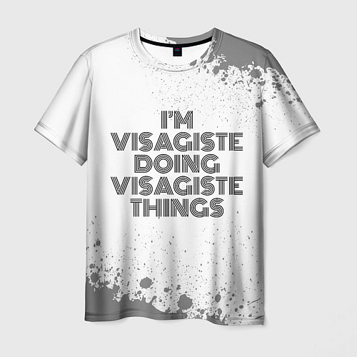 Мужская футболка I am doing visagiste things / 3D-принт – фото 1