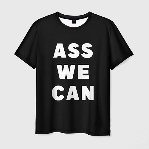 Мужская футболка Ass We Can / 3D-принт – фото 1