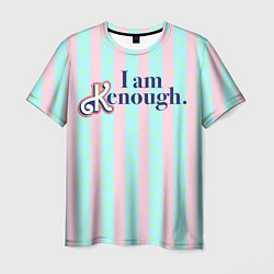 Футболка мужская I am Kenough - фраза и костюм Кена в полоску, цвет: 3D-принт