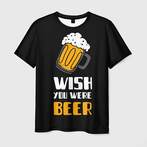 Мужская футболка Wish you were beer / 3D-принт – фото 1