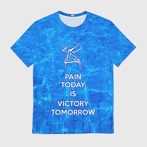 Мужская футболка Боль сегодня - победа завтра / 3D-принт – фото 1
