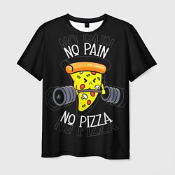 Футболка мужская No pain - no pizza, цвет: 3D-принт