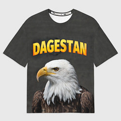 Футболка оверсайз мужская Dagestan Eagle, цвет: 3D-принт