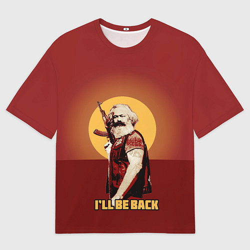 Мужская футболка оверсайз Маркс: Ill Be Back / 3D-принт – фото 1