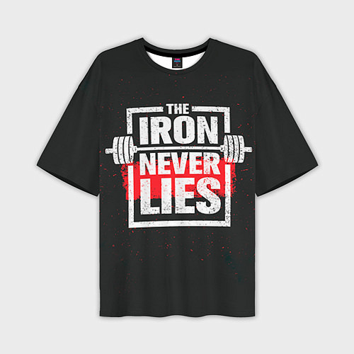 Мужская футболка оверсайз The iron never lies / 3D-принт – фото 1