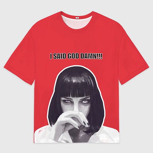 Мужская футболка оверсайз I said god damn / 3D-принт – фото 1