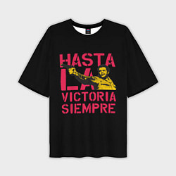 Мужская футболка оверсайз Hasta La Victoria Siempre