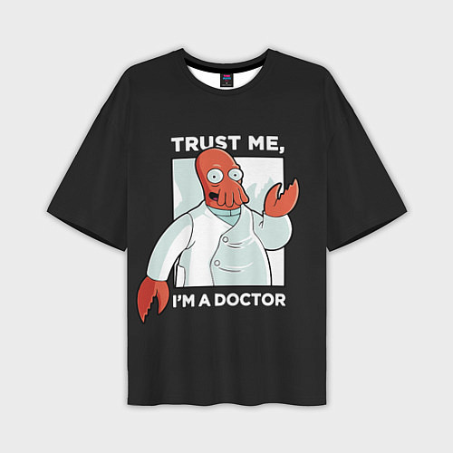 Мужская футболка оверсайз Zoidberg: Trust Me / 3D-принт – фото 1