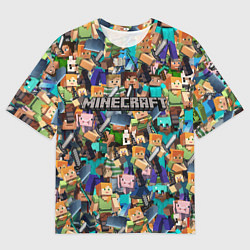 Футболка оверсайз мужская MINECRAFT ПЕРСОНАЖИ, цвет: 3D-принт