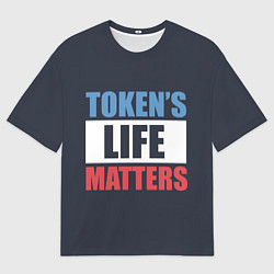 Мужская футболка оверсайз TOKENS LIFE MATTERS