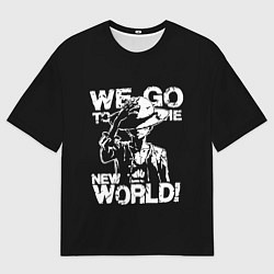 Мужская футболка оверсайз WE GO TO THE NEW WORLD!