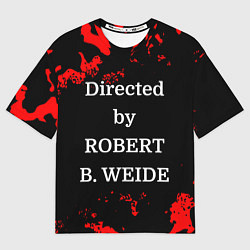 Мужская футболка оверсайз Directed by ROBERT B WEIDE