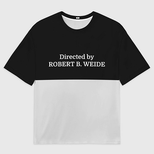 Мужская футболка оверсайз Directed by ROBERT B WEIDE / 3D-принт – фото 1