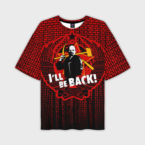 Мужская футболка оверсайз Ленин вернётся / 3D-принт – фото 1